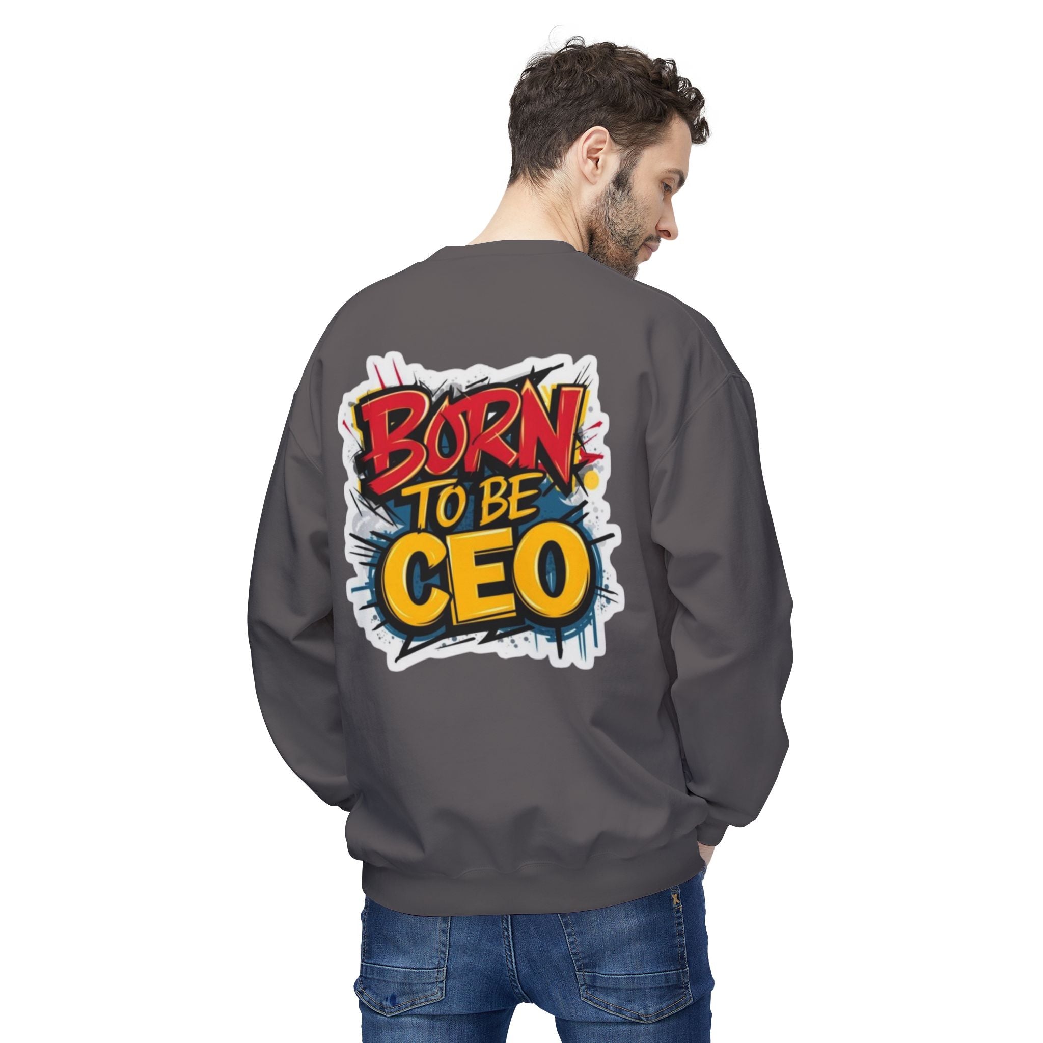 Born To Be CEO Crewneck Sweatshirt